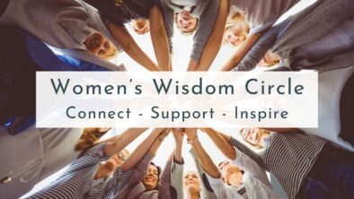 Women's Wisdom Circle Connect - Support - Inspire